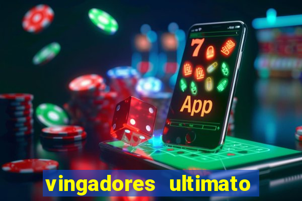 vingadores ultimato filme completo dublado google drive